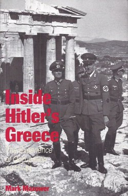 Inside Hitler's Greece. The Experience of Occupation 1941-44