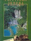Plitvicka jezera. Prirodopisny turisticky pruvodce. Fotomonografie