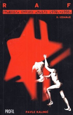 RAF. Frakcija Crvene Armije 1970.-1998. (2.izd.)