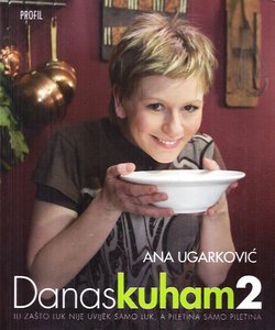 Danas kuham 2 ili Zašto luk nije uvijek samo luk, a piletina samo piletina