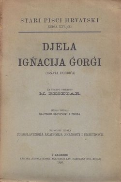 Djela Ignacija Gorgi (Ignata Đorđića) II. Saltijer slovinski i proza