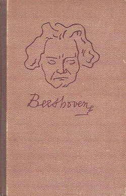 Ludwig van Beethoven. Njegov život i stvaranje