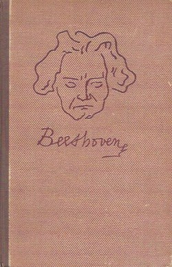 Ludwig van Beethoven. Njegov život i stvaranje