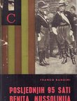 Posljednjih 95 sati Benita Mussolinija