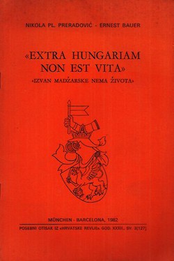 "Extra Hungariam non est vita". Izvan Madžarske nema života