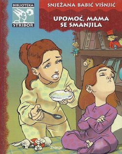 Upomoć, mama se smanjila
