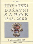 Hrvatski Državni Sabor 1848.-2000. II. 1868.-1918.