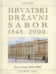 Hrvatski Državni Sabor 1848.-2000. III. 1918.-2000.