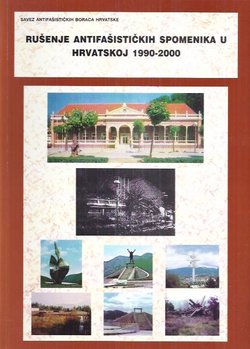Rušenje antifašističkih spomenika u Hrvatskoj 1990-2000
