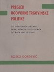 Pregled ugovorne trgovinske politike od osnivanja Države Srba, Hrvata i Slovenaca do rata 1941. godine
