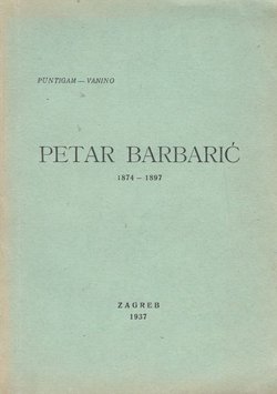 Petar Barbarić 1874-1897 (2.proš.izd.)