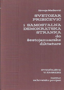 Svetozar Pribićević i Samostalna Demokratska Stranka do šestojanuarske diktature