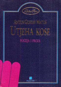 Utjeha kose. Poezija i proza