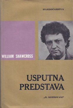 Usputna predstava. Kissinger, Nixon i razaranje Kambodže