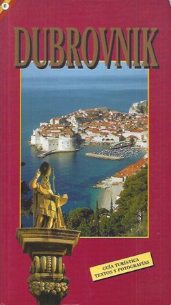 Dubrovnik. Guia turistica. Textos y fotografias