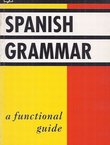 Spanish Grammar. A Functional Guide