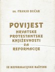 Povijest hrvatske protestantske književnosti za reformacije (pretisak iz 1910)