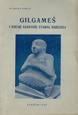 Gilgameš i druge legende starog Babilona
