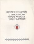 Hrvatsko stanovište o Memorandumu Srpske Akademije Nauka i Umetnosti