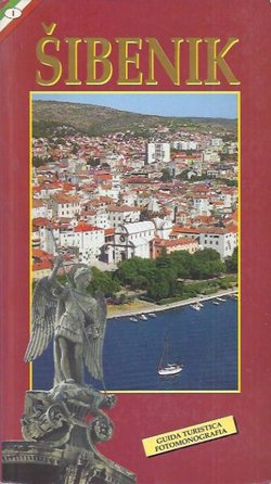 Šibenik. Guida turistica. Fotomonografia