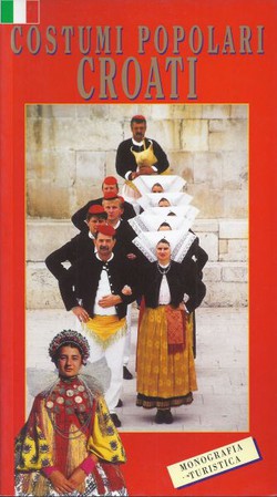 Costumi popolari croati. Monografia turistica