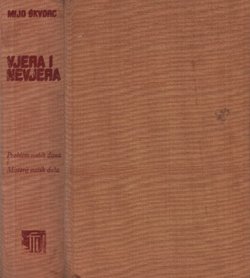 Vjera i nevjera. Problem naših dana i Misterij naših dana