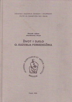 Život i djelo o. Euzebija Fermendžina