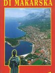 La riviera di Makarska. Monografia turistica