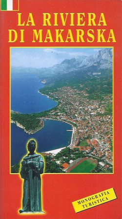 La riviera di Makarska. Monografia turistica