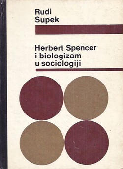 Herbert Spencer i biologizam u sociologiji
