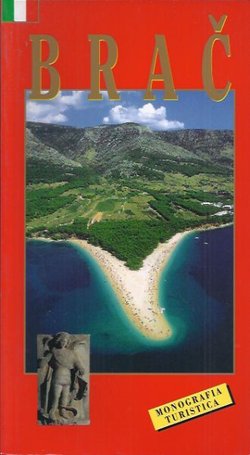 Brač. Monografia turistica