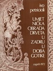 Umjetnička obrada drveta u Zadru u doba gotike