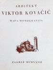 Arhitekt Viktor Kovačić. Mapa-monografija (pretisak iz 1927)