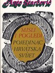 Misli i pogledi. Pojedinac - Hrvatska - Svijet
