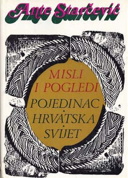 Misli i pogledi. Pojedinac - Hrvatska - Svijet
