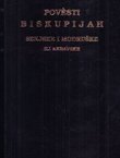 Pověsti biskupijah senjske i modruške ili krbavske (pretisak iz 1856)