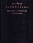 Pověsti biskupijah senjske i modruške ili krbavske (pretisak iz 1856)