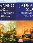 Jadransko more u sukobima i borbama kroz stoljeća I-II