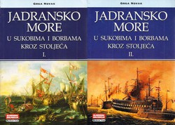 Jadransko more u sukobima i borbama kroz stoljeća I-II