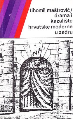 Drama i kazalište hrvatske moderne u Zadru