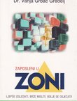Zaposleni u Zoni. Ljepše izgledati, brže misliti, bolje se osjećati
