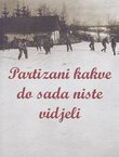 Partizani kakve do sada niste vidjeli