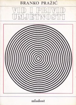 Vid i privid umjetnosti. Psihološki ogledi iz likovne umjetnosti