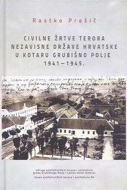 Civilne žrtve terora Nezavisne Države Hrvatske u kotaru Grubišno Polje 1941-1945.