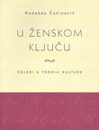 U ženskom ključu. Ogledi u teoriji kulture