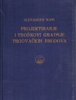 Projektiranje i troškovi gradnje trgovačkih brodova