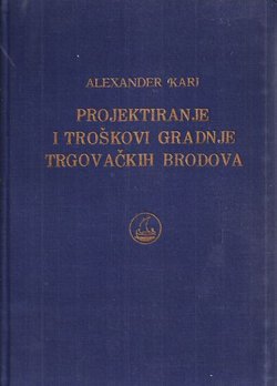 Projektiranje i troškovi gradnje trgovačkih brodova