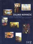Radovi iz prošlog stoljeća / Works from the Last Century