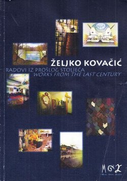 Radovi iz prošlog stoljeća / Works from the Last Century