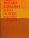 Diplomatska igra oko Jugoslavije 1944-1945
